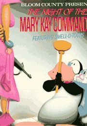 Night of the Mary Kay Commandos: A Bloom County Book (Berkeley Breathed)