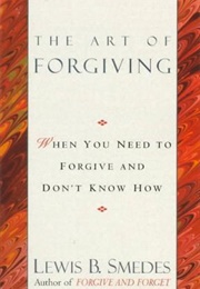 The Art of Forgiving (Lewis Smedes)