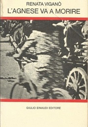 L'agnese Va a Morire (Renata Viganò)