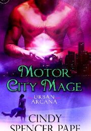 Motor City Mage (Cindy Spencer Pape)