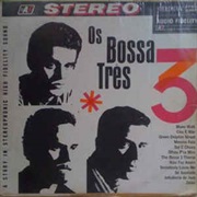 Bossa Três - Os Bossa Três