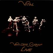 Van Der Graaf Generator- Vital