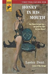 Honey in His Mouth (Lester Dent)