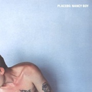 Nancy Boy - Placebo