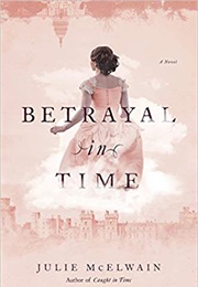 Betrayal in Time (Julie McElwain)