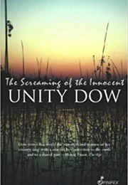 The Screaming of the Innocent (Unity Dow)