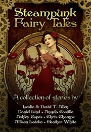 Steampunk Fairy Tales (Leslie Anderson)