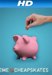 Extreme Cheapskates (2011)