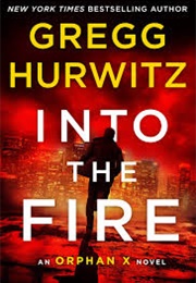 Into the Fire (Gregg Hurwitz)