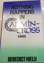 Nothing Happens in Carmincross (Benedict Kiely)