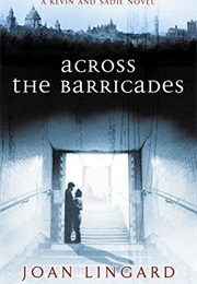 Across the Barricades (Joan Lingard)