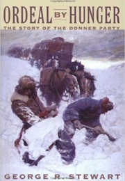 Ordeal by Hunger (George R. Stewart)