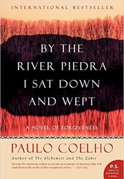 By the River Pierda I Sat Down and Wept (Paula Coelho)