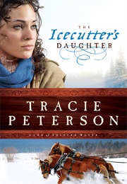 The Icecutter's Daughter (Tracie Peterson)