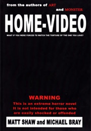 Home-Video (Matt Shaw / Michael Bray)