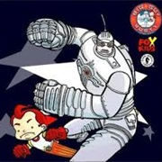 The Big Guy and Rusty the Boy Robot