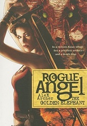 Rogue Angel: The Golden Elephant (Alex Archer)