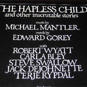 Michael Mantler - The Hapless Child and Other Inscrutable Stories