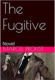 The Fugitive (Marcel Proust)