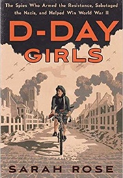 D-Day Girls (Sarah Rose)