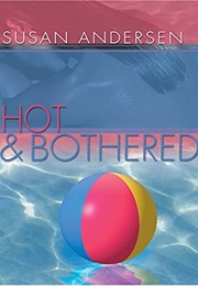 Hot and Bothered (Susan Andersen)
