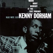 Kenny Dorham - &#39;Round About Midnight at the Cafe Bohemia (1956)