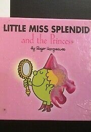 Little Miss Splendid and the Princess (Rodger Hargreaves)