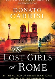 The Lost Girls of Rome (Donato Carrisi)