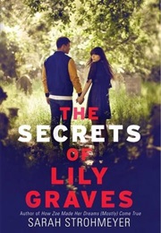 The Secrets of Lily Graves (Sarah Strohmeyer)
