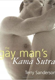 The Gay Man's Kama Sutra (Terry Sanderson)
