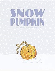 Snow Pumpkin (Carole Lexa Schaefer)
