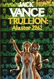 Trullion: Alastor 2262 (Jack Vance)