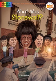What Was Stonewall? (Nico Medina)