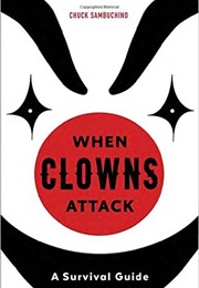 When Clowns Attack (Chuck Sambuchino)