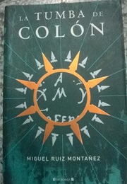 La Tumba De Colón (Miguel Ruíz Montañez)