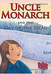 Uncle Monarch and the Day of the Dead (Judy Goldman)