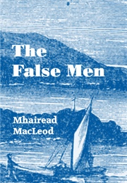 The False Men (Mhairead MacLeod)