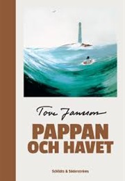 Pappan Och Havet (Tove Jansson)