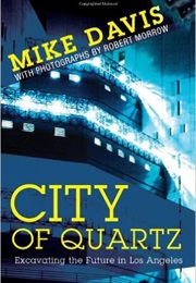 City of Quartz: Excavating the Future in Los Angeles (Mike Davis)