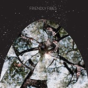 Friendly Fires - Friendly Fires
