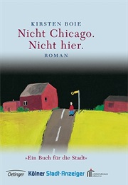 Not Chicage, Not Here (Kirsten Boie)