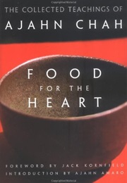 Food for the Heart (Ajahn Chah)