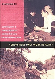 Chopsticks Only Work in Pairs (Shanshan Du)