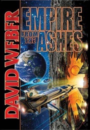 Empire From the Ashes (Weber, David)