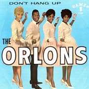 Don't Hang Up - The Orlons