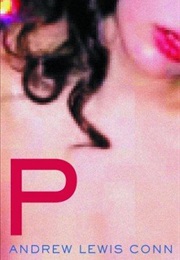P: A Novel (Andrew Lewis Conn)