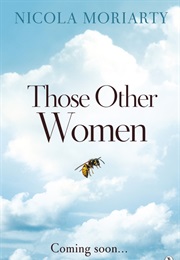 Those Other Women (Nicola Moriarty)