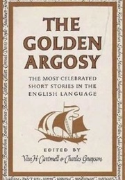The Golden Argosy (Van H. Cartmell, Charles Grayson Eds)