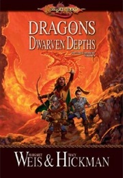 Dragons of the Dwarven Depths (Margaret Weis)