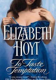 To Taste Temptation (Elizabeth Hoyt)